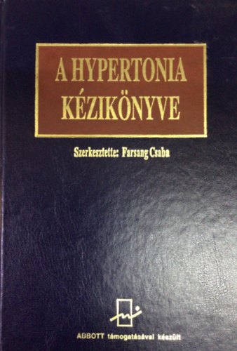 Farsang Csaba (Szerk.) - A Hypertonia kziknyve