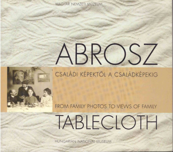 Cs. Lengyel Beatrix, Fisli va (Szerk.) - Abrosz: Csaldi kpektl a csaldkpekig