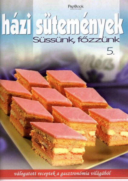 Jmbor Mariann (fszerk.) - Hzi stemnyek - Sssnk, fzznk 5.