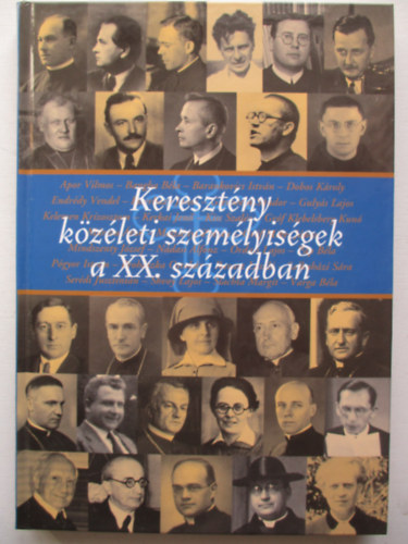 Kereszt�ny k�z�leti szem�lyis�gek a XX. sz�zadban