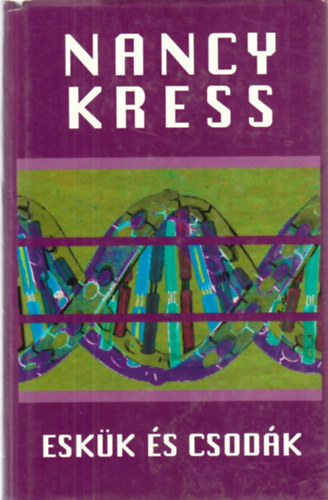 Nancy Kress - Eskk s csodk