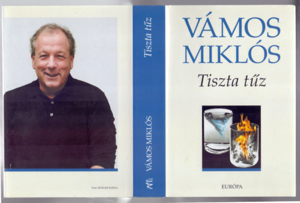 Vmos Mikls - Tiszta tz (Pros novellk, pros kisregnyek)