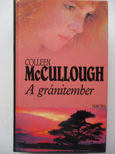 Colleen McCullough - A gránitember