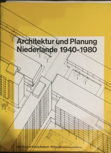 Ger Bout (Red.) S. U. Barbieri - Architektur und Planung Niederlande 1940-1980