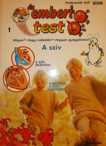 Albert Barill� - Az emberi test 1.-A sz�v (Fedezz�k fel!)
