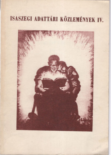Dr. Drr Sndor, Dr. Kovssy Zoltn, Szatmry Zoltn - Isaszegi Adattri Kzlemnyek IV.