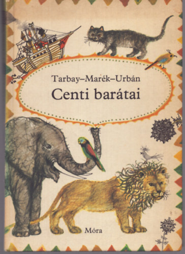 Tarbay-Marék-Urbán - Centi barátai