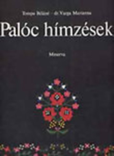 Tompa B�l�n�, dr. Varga Marianna - Pal�c h�mz�sek - 28db minta�v, mapp�ban