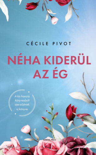 C�cile Pivot - N�ha kider�l az �g