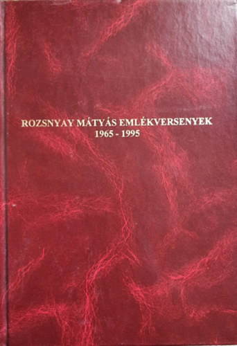Rozsnyai M�ty�s eml�kversenyek 1965-1995