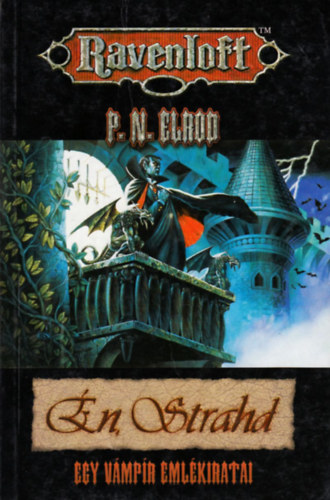 P. N. Elrod - �n, Strahd- Egy v�mp�r eml�kiratai (Ravenloft)