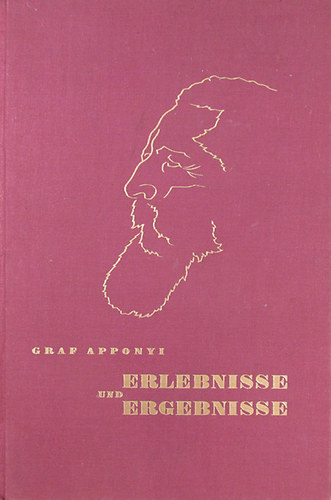 Graf Albert Apponyi - Erlebnisse und Ergebnisse
