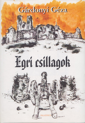 G�rdonyi G�za - Egri csillagok