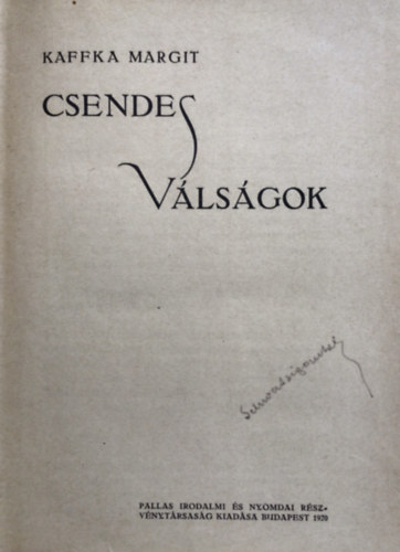 Kaffka Margit - Csendes válságok