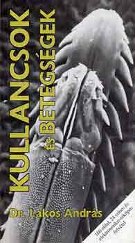 Dr. Lakos Andrs - Kullancsok s betegsgek