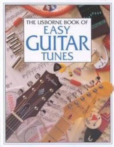 Danes, Emma, Paul Greenleaf - The Usborne Book of Easy Guitar Tunes