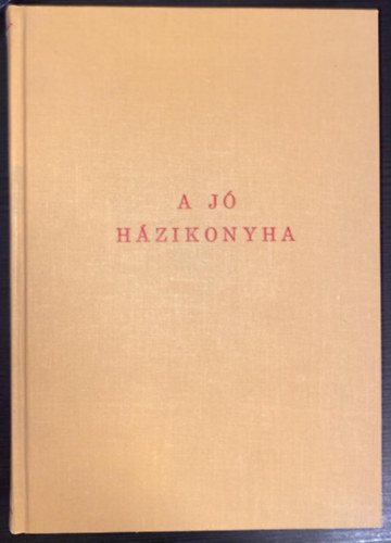 Hunyady Erzs�bet - A j� h�zikonyha
