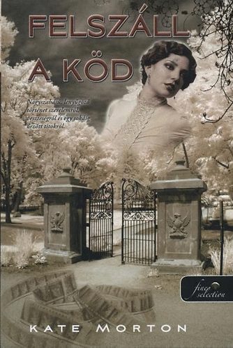 Kate Morton - Felszll a kd