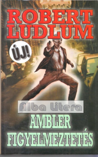 Robert Ludlum - Ambler figyelmeztet�s