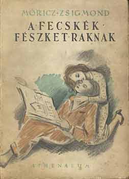 Móricz Zsigmond - A fecskék fészket raknak