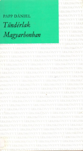 Papp D�niel - T�nd�rlak Magyarhonban