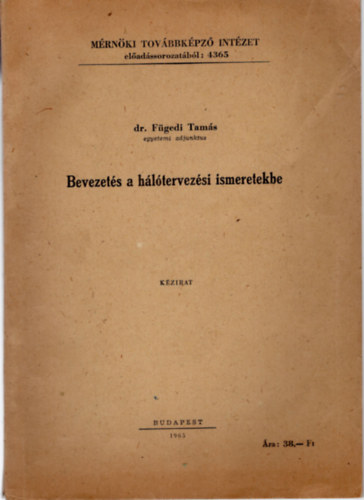 Dr. Fgedi Tams - Bevezets a hltervezsi ismeretekbe- Mrnki Tovbbkpz Intzet