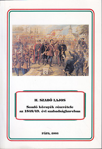 H. Szab Lajos - Soml krnyk rszvtele az 1848/49. vi szabadsgharcban