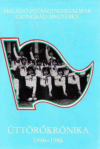 szerk.: Hegyi Andr�s - �tt�r�kr�nika (1964-1986)