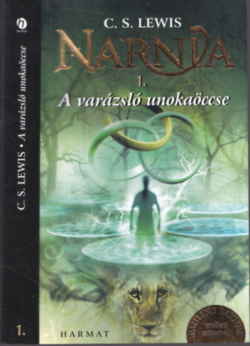 C. S. Lewis - Narnia kr�nik�i 1. - A var�zsl� unoka�ccse