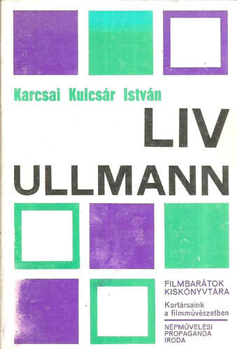 Karcsai Kulcs�r Istv�n - Liv Ullmann