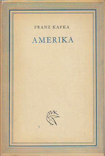 Franz Kafka - Amerika