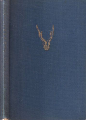 Avarffy Elek - Vadászutakon