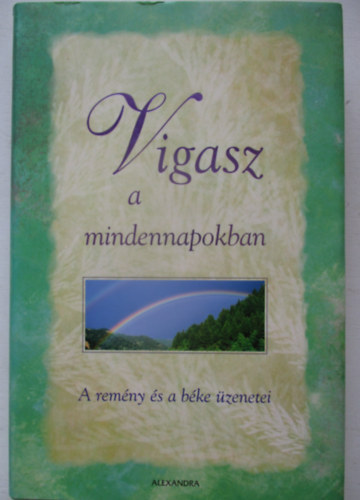 Vigasz a mindennapokban