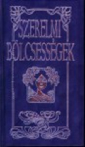 Anno Kiadó - Szerelmi bölcsességek
