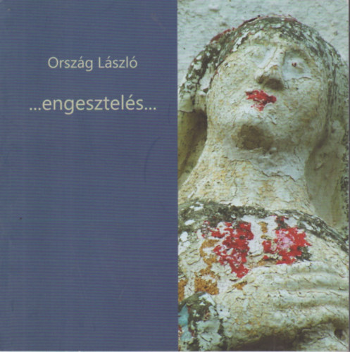 Orszg Lszl - ...engesztels...