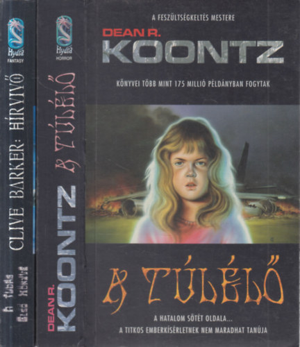 Dean R. Koontz, Clive Barker - 2 db. thriller (A tll + Hrviv)