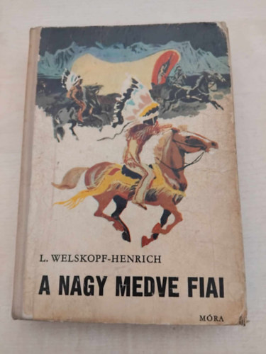 Liselotte Welskopf-Henrich, Szerk.: Rnaszegi Mikls, Ford.: Mndy Stefnia, Graf.: Szecsk Tams - A Nagy Medve Fiai (Der junge Huptling)