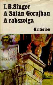 I. B. Singer - A sátán Gorajban-A rabszolga