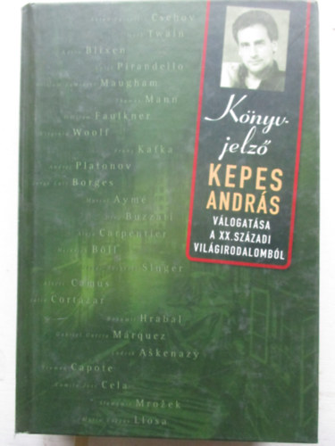 Kepes András - Könyvjelző - Kepes András válogatása a XX. századi világirodalomból