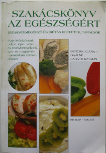 Bencsik Klra - Szakcsknyv az egszsgrt