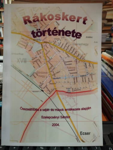 Szelepcs�nyi L�szl� - R�koskert t�rt�nete