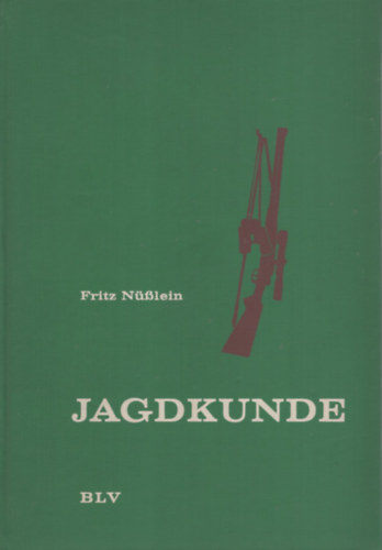 Fritz Nüßlein - Jagdkunde