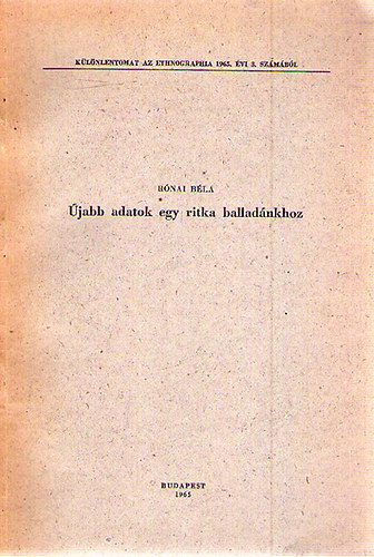 Rnai Bla - jabb adatok egy ritka balladnkhoz