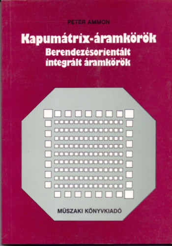 Peter Ammon - Kapum�trix-�ramk�r�k - Berendez�sorient�lt integr�lt �ramk�r�k