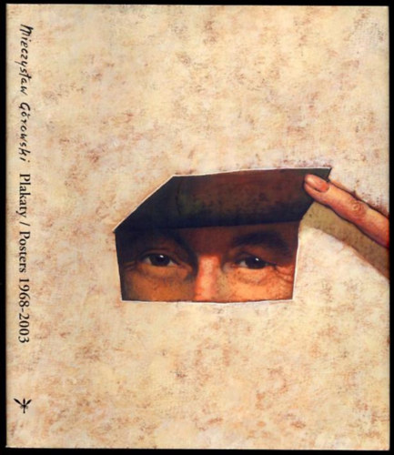 Mieczyslaw Gorowski - Plakaty / Posters 1968-2003