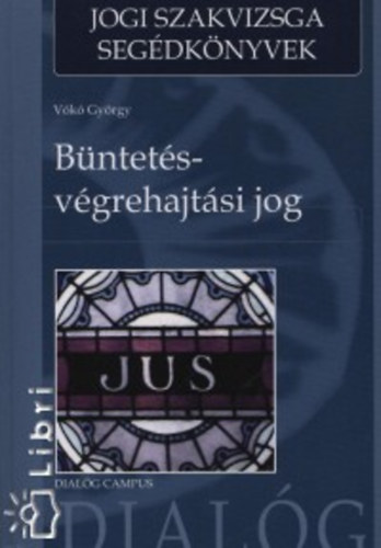 Vk Gyrgy - Bntets-vgrehajtsi jog