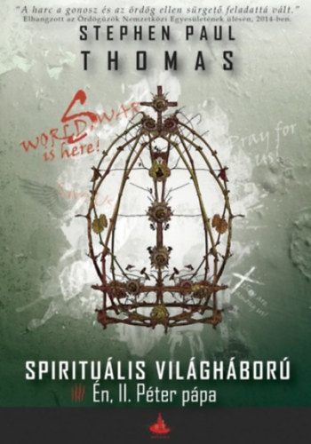 Stephen Paul Thomas - World War S - Spiritulis vilghbor IV.: n, II. Pter ppa