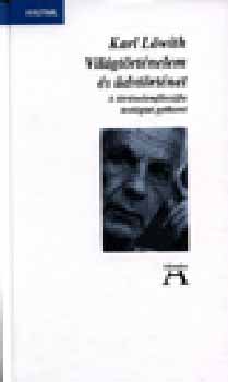 Löwith, Karl - Világtörténelem és üdvtörténet-A történelemfilozófia teológiai gyökere