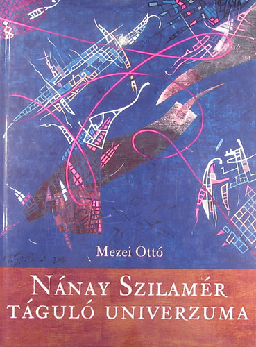 Mezei Ott - Nnay Szilamr tgul univerzuma