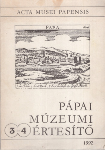 Acta musei Papensis-P�pai m�zeumi �rtes�t� 3-4